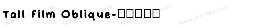 Tall Film Oblique字体转换